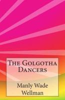 The Golgotha Dancers