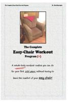 The Complete Easychair Workout Program