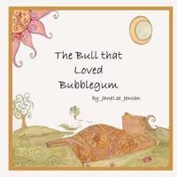 The Bull That Loved Bubblegum