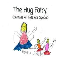 The Hug Fairy.