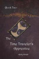 The Time Traveler's Apprentice Book Two