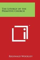 The Liturgy of the Primitive Church
