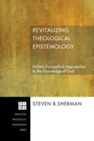 Revitalizing Theological Epistemology