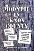MOONPIE IN KNOX COUNTY: Hope in the Middle of Chaos