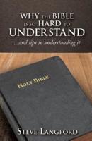 Why the Bible Is So Hard to Understand