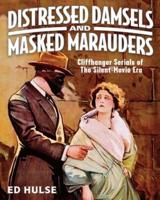 Distressed Damsels and Masked Marauders