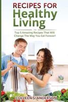Recipes for Healthy Living