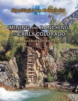 Mining and Ranching in Early Colorado