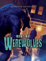 Hunting Werewolves