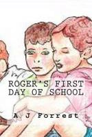 Roger's First Day of School
