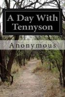 A Day with Tennyson