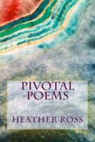 Pivotal Poems