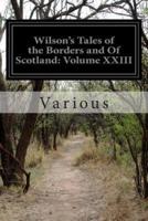 Wilson's Tales of the Borders and Of Scotland