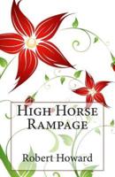 High Horse Rampage