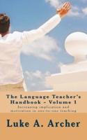 The Language Teacher's Handbook. Volume 1.