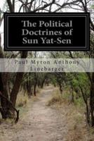 The Political Doctrines of Sun Yat-Sen