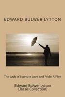 The Lady of Lyons or Love and Pride