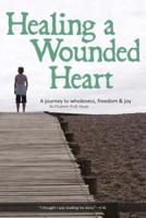 Healing a Wounded Heart