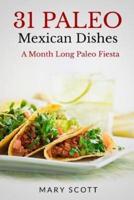 31 Paleo Mexican Dishes