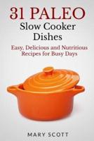 31 Paleo Slow Cooker Dishes