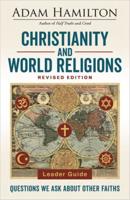 Christianity and World Religions Leader Guide Revised Edition