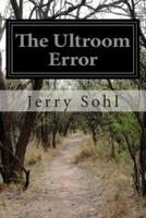 The Ultroom Error