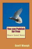 You Can Publish for Free