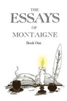 The Essays of Montaigne, Book 1