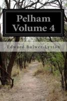 Pelham Volume 4