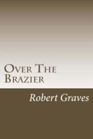 Over The Brazier