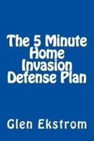 The 5 Minute Home Invasion Defense Plan
