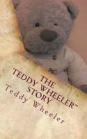 The Teddy Wheeler Story