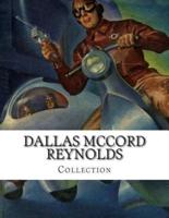 Dallas McCord Reynolds, Collection