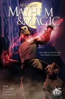 Mayhem and Magic Reliquary Series. Vol. 1