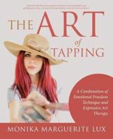 The Art of Tapping: A Combination of Emotional Freedom Technique and Expressive Art Therapy