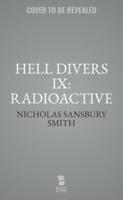 Hell Divers IX: Radioactive