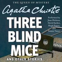 Three Blind Mice and Other Stories Lib/E