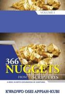 366 Nuggets from Scriptures Volume I: A Brief, In-Depth Exploration of Scriptures