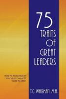 75 Traits of Great Leaders