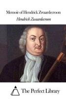 Memoir of Hendrick Zwaardecroon