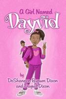 A Girl Named Dayvid