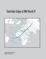Total Solar Eclipse of 2006 March 29