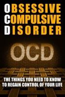 Obsessive Compulsive Disorder (OCD)