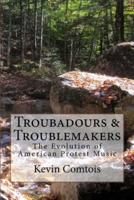Troubadours & Troublemakers