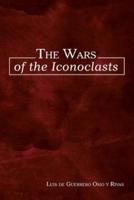 The Wars of the Iconoclasts