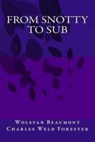 From Snotty To Sub