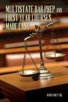 Multistate Bar Prep And First Year Courses Made Easy