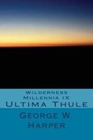 Wilderness Millennia IX
