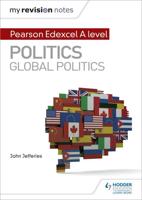 Pearson Edexcel A-Level Politics. Global Politics