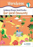 Caribbean Primary Social Studies. Workbook 1